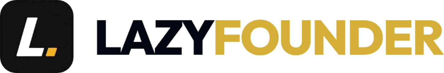 Lazy Founder